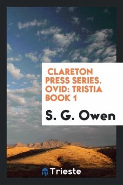 Clareton Press Series. Ovid - Owen, S. G.