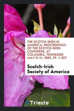 The Scotch-Irish in America - Society of America, Scotch-Irish