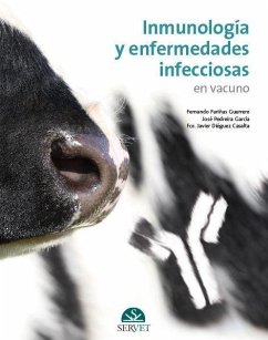 Inmunología y enfermedades infecciosas en vacuno - Diéguez Casalta, Francisco Javier; Fariñas Guerrero, Fernando; Pedreira García, José