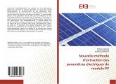 Nouvelle méthode d¿extraction des paramètres électriques de module PV