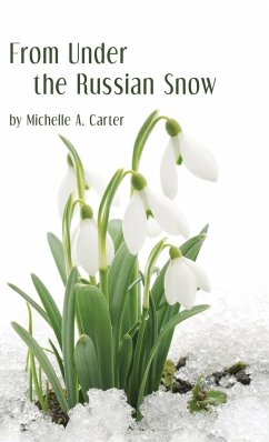 From Under the Russian Snow - Carter, Michelle A