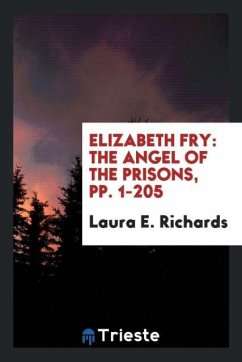 Elizabeth Fry - Richards, Laura E.