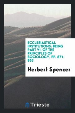 Ecclesiastical Institutions - Spencer, Herbert