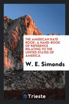 The American Date Book - Simonds, W. E.