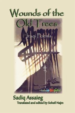 Wounds of the Old Trees - Assaieg, Sadik