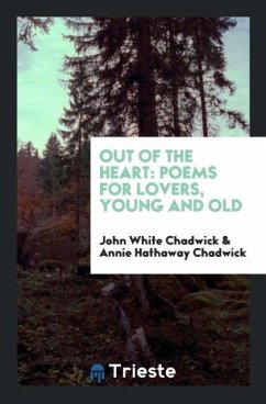 Out of the Heart - Chadwick, John White; Chadwick, Annie Hathaway