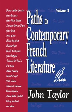 Paths to Contemporary French Literature - Taylor, John