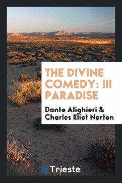 The Divine Comedy - Alighieri, Dante; Norton, Charles Eliot
