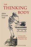 The Thinking Body The Thinking Body