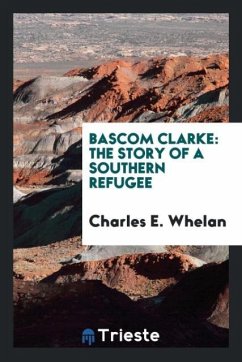 Bascom Clarke - Whelan, Charles E.