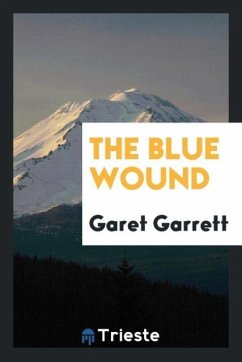 The Blue Wound - Garrett, Garet