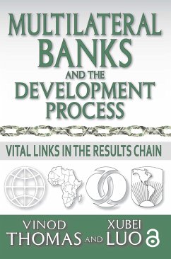 Multilateral Banks and the Development Process - Thomas, Vinod; Luo, Xubei