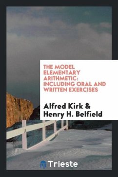 The Model Elementary Arithmetic - Kirk, Alfred; Belfield, Henry H.