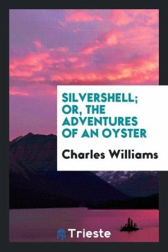 Silvershell; Or, the Adventures of an Oyster
