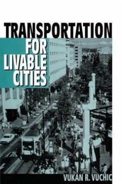 Transportation for Livable Cities - Vuchic, Vukan