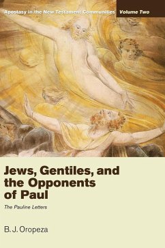 Jews, Gentiles, and the Opponents of Paul