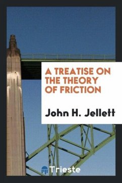 A Treatise on the Theory of Friction