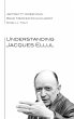 Understanding Jacques Ellul - Bild 1