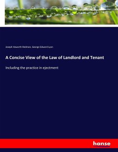 A Concise View of the Law of Landlord and Tenant