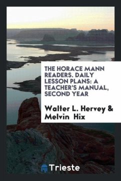 The Horace Mann Readers. Daily Lesson Plans