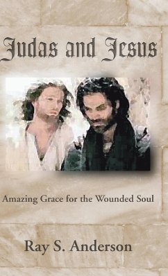 Judas and Jesus - Anderson, Ray S.