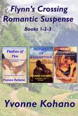 Flynn's Crossing Romantic Suspense Books 1-2-3 (Flynn's Crossing Romantic Suspense) (eBook, ePUB)