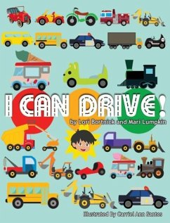 I Can Drive! - Bortncik, Lori; Lumpkin, Mari