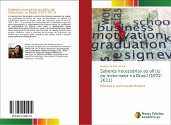 Saberes necessários ao ofício do historiador no Brasil (1972-2011)