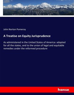 A Treatise on Equity Jurisprudence - Pomeroy, John Norton