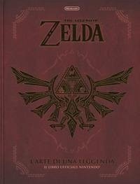 L'arte di una leggenda. The legend of Zelda. Il libro ufficiale Nintendo®