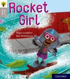 Oxford Reading Tree Story Sparks: Oxford Level 1: Rocket Girl - Goodhart, Pippa