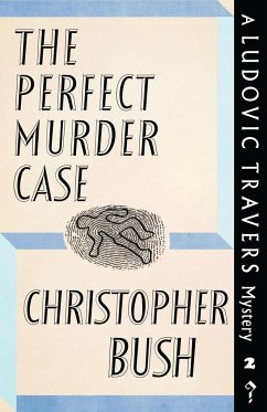 The Perfect Murder Case - Bush, Christopher