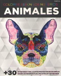 Animales : coloree según los números - Gilbert, Elizabeth; Font Barvis, Jordi