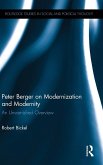 Peter Berger on Modernization and Modernity Peter Berger on Modernization and Modernity