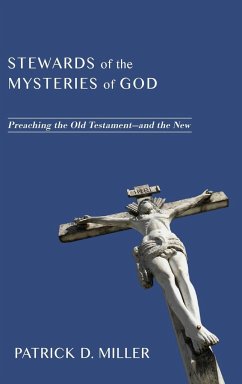 Stewards of the Mysteries of God - Miller, Patrick D.
