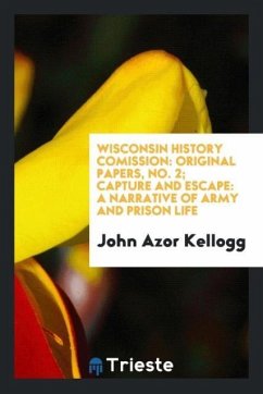 Wisconsin History Comission - Kellogg, John Azor