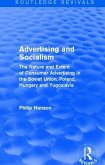 Advertising and Socialism: The Nature and Extent of Consumer Advertising in the Soviet Union, Poland