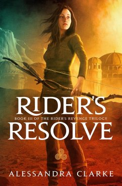 Rider's Resolve (The Rider's Revenge Trilogy, #3) (eBook, ePUB) - Clarke, Alessandra