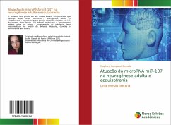 Atuação do microRNA miR-137 na neurogênese adulta e esquizofrenia