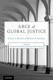 Arcs of Global Justice: Essays in Honour of William A. Schabas