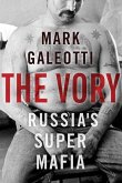 The Vory: Russia's Super Mafia