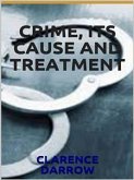 Crime, its cause and treatment (eBook, ePUB)