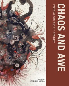 Chaos and Awe: Painting for the 21st Century - Chaos and Awe