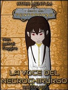 La Voce del Necrochirurgo (eBook, ePUB) - Mentum, Atra