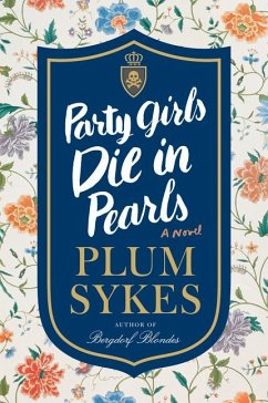 Party Girls Die in Pearls - Sykes, Plum