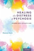 Healing the Distress of Psychosis Healing the Distress of Psychosis
