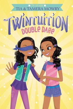 Twintuition: Double Dare - Mowry, Tia; Mowry, Tamera