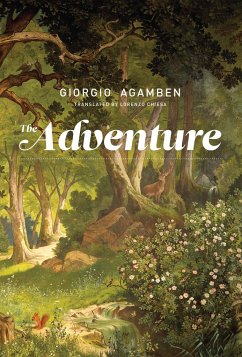 The Adventure - Agamben, Giorgio (Accademia di Architettura di Mendrisio)