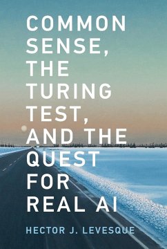 Common Sense, the Turing Test, and the Quest for Real AI - Levesque, Hector J.