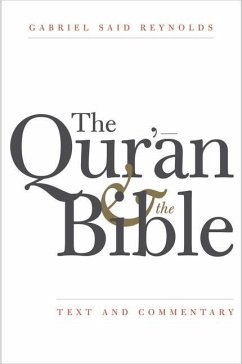 The Qur'an and the Bible - Reynolds, Gabriel Said